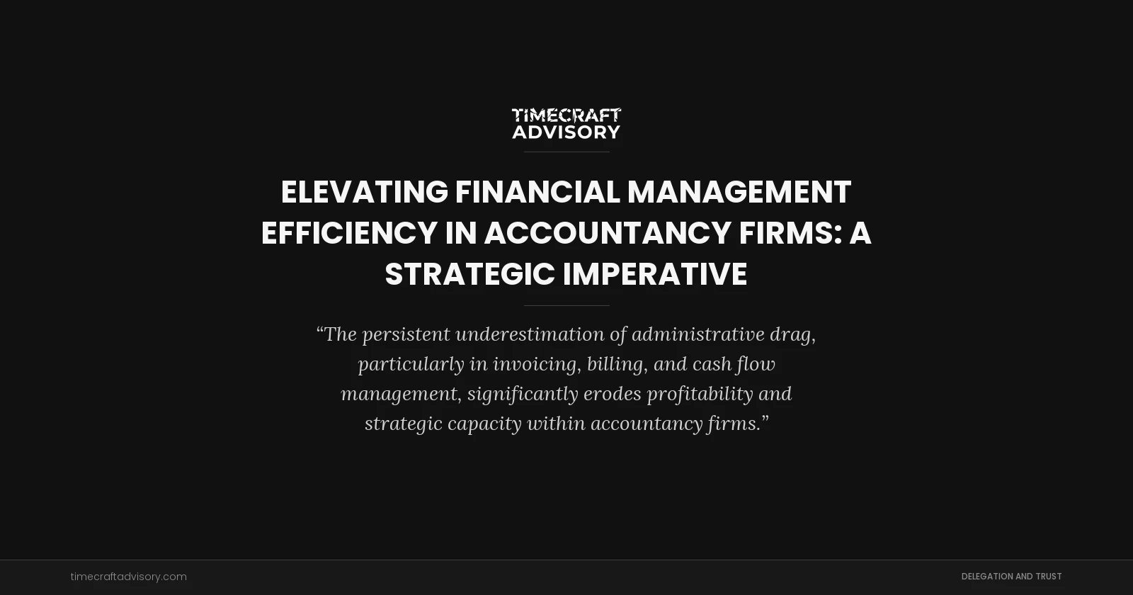 Elevating Financial Management Efficiency in Accountancy Firms: A Strategic Imperative