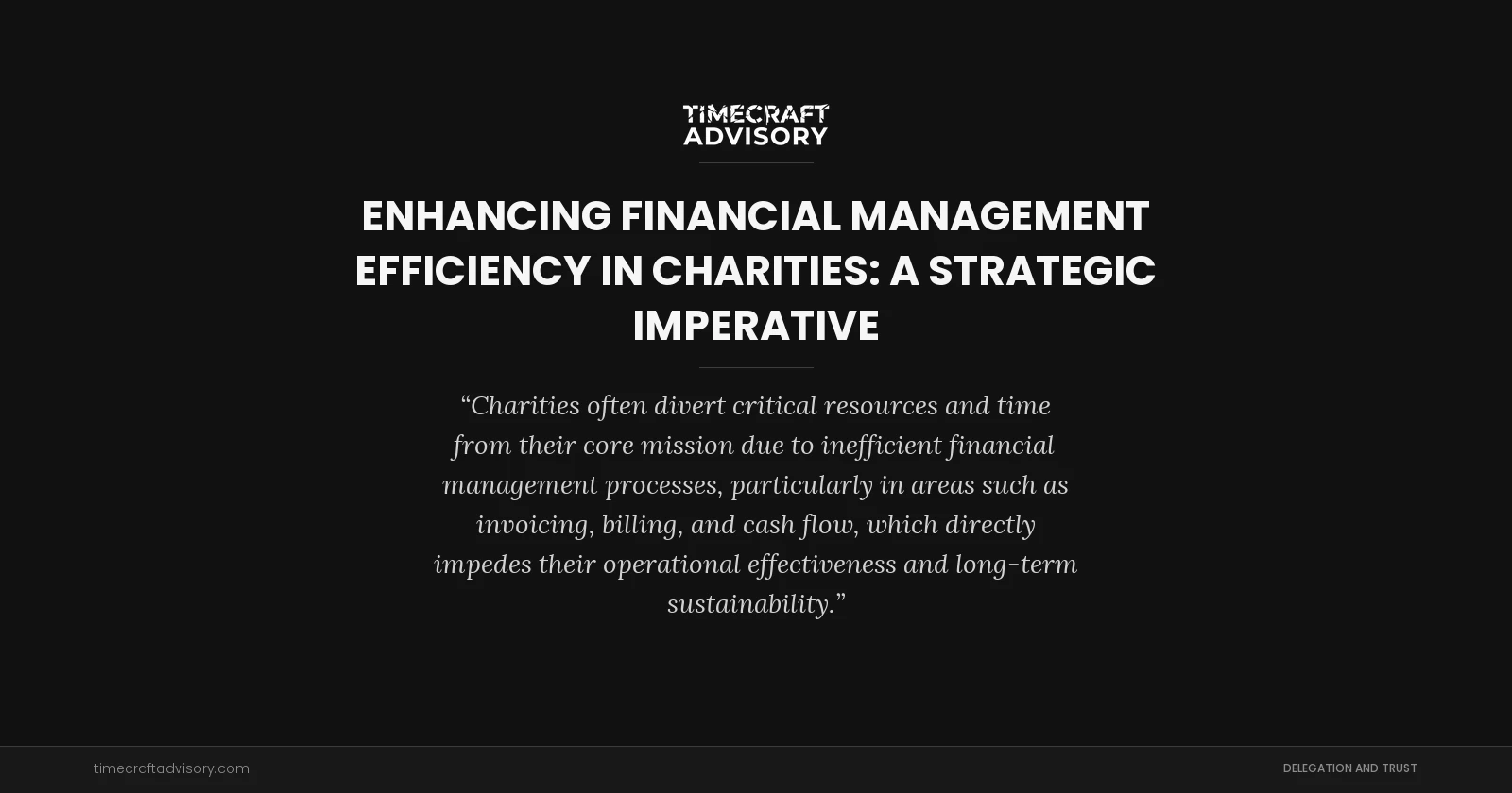 Enhancing Financial Management Efficiency in Charities: A Strategic Imperative
