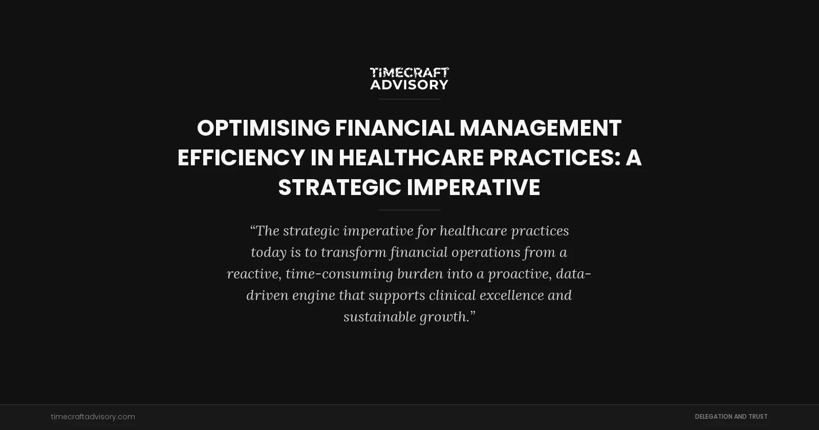 Optimising Financial Management Efficiency in Healthcare Practices: A Strategic Imperative