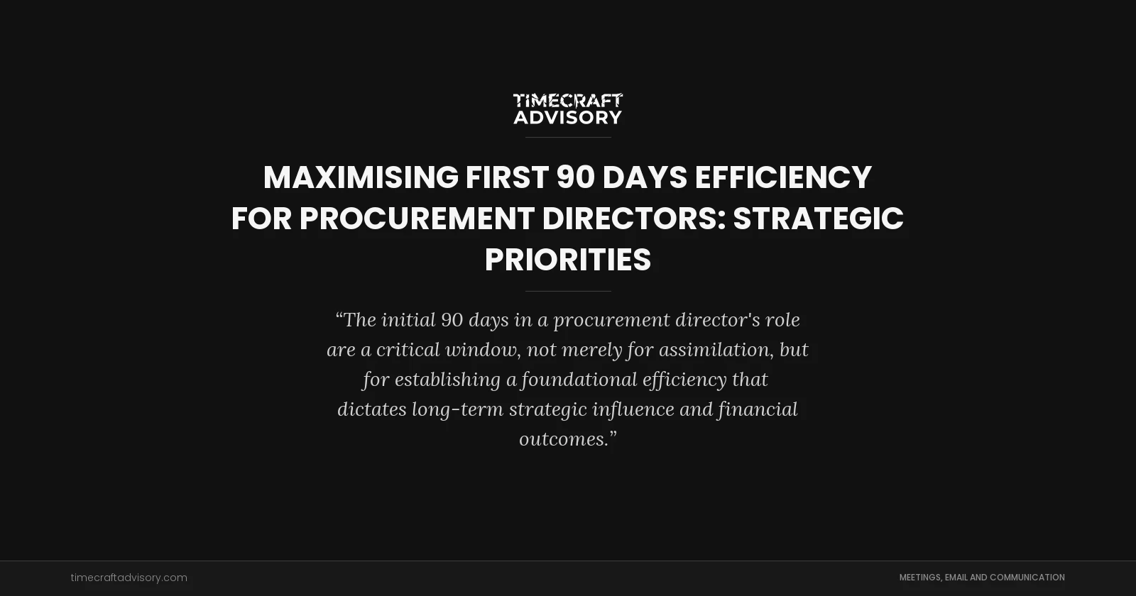 Maximising First 90 Days Efficiency for Procurement Directors: Strategic Priorities