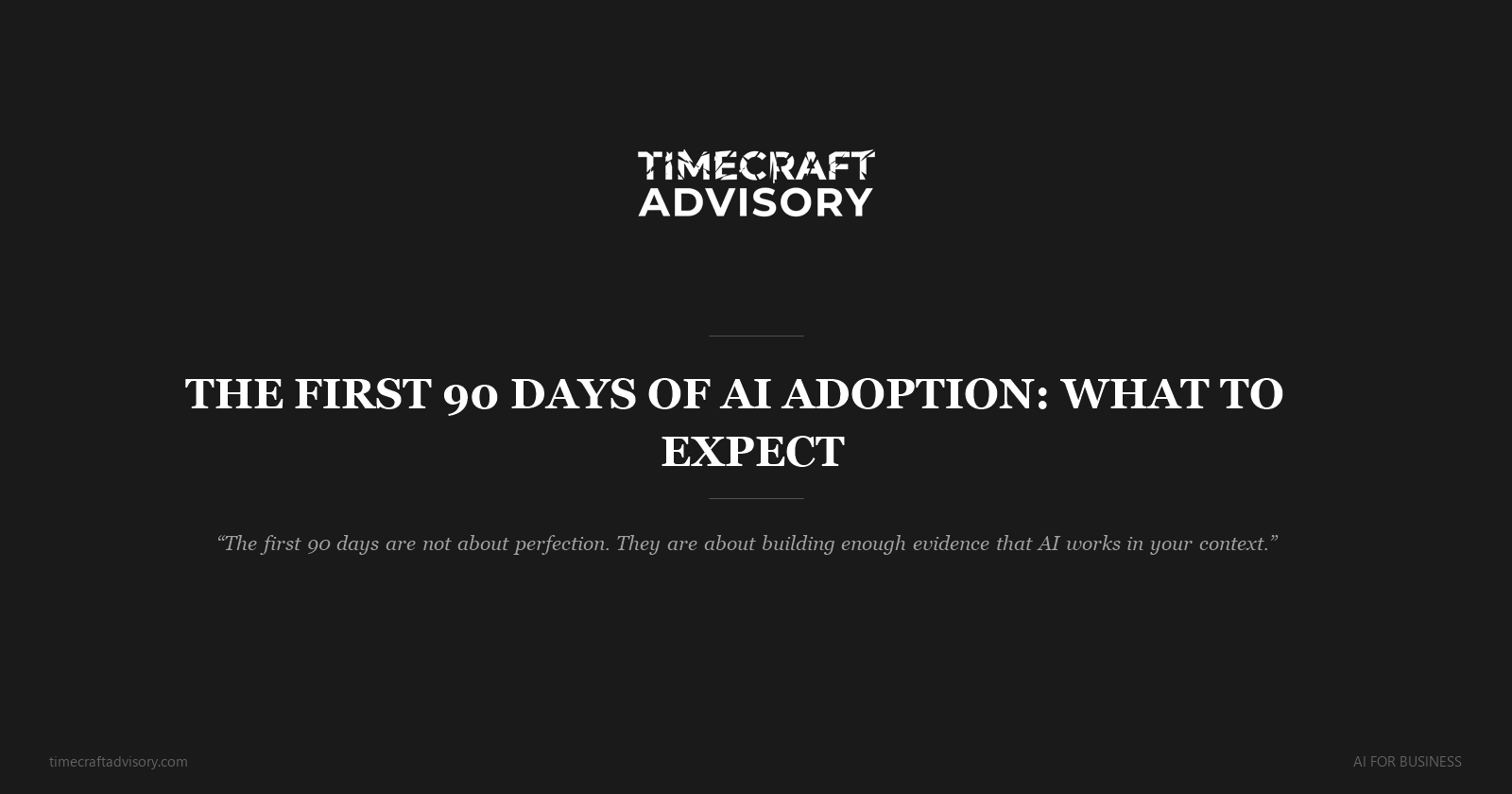 The First 90 Days of AI Adoption: What to Expect
