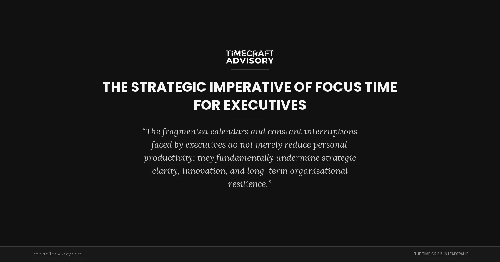 The Strategic Imperative of Focus Time for Executives