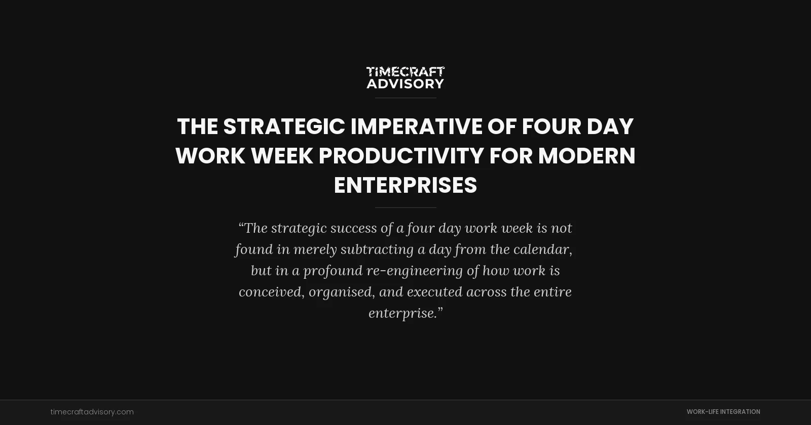 The Strategic Imperative of Four Day Work Week Productivity for Modern Enterprises