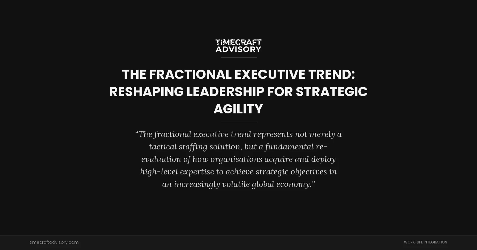 The Fractional Executive Trend: Reshaping Leadership for Strategic Agility