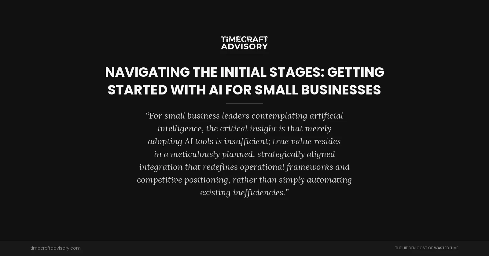 Navigating the Initial Stages: Getting Started with AI for Small Businesses