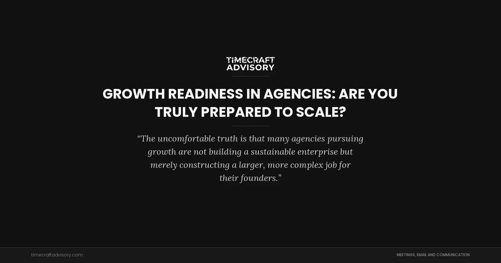 Growth Readiness in Agencies: Are You Truly Prepared to Scale?