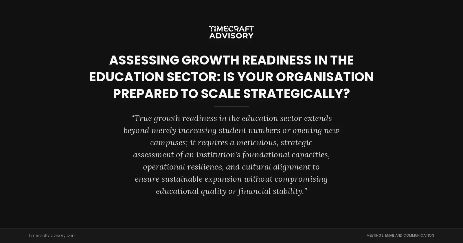 Assessing Growth Readiness in the Education Sector: Is Your Organisation Prepared to Scale Strategically?