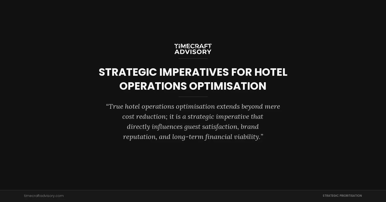Strategic Imperatives for Hotel Operations Optimisation