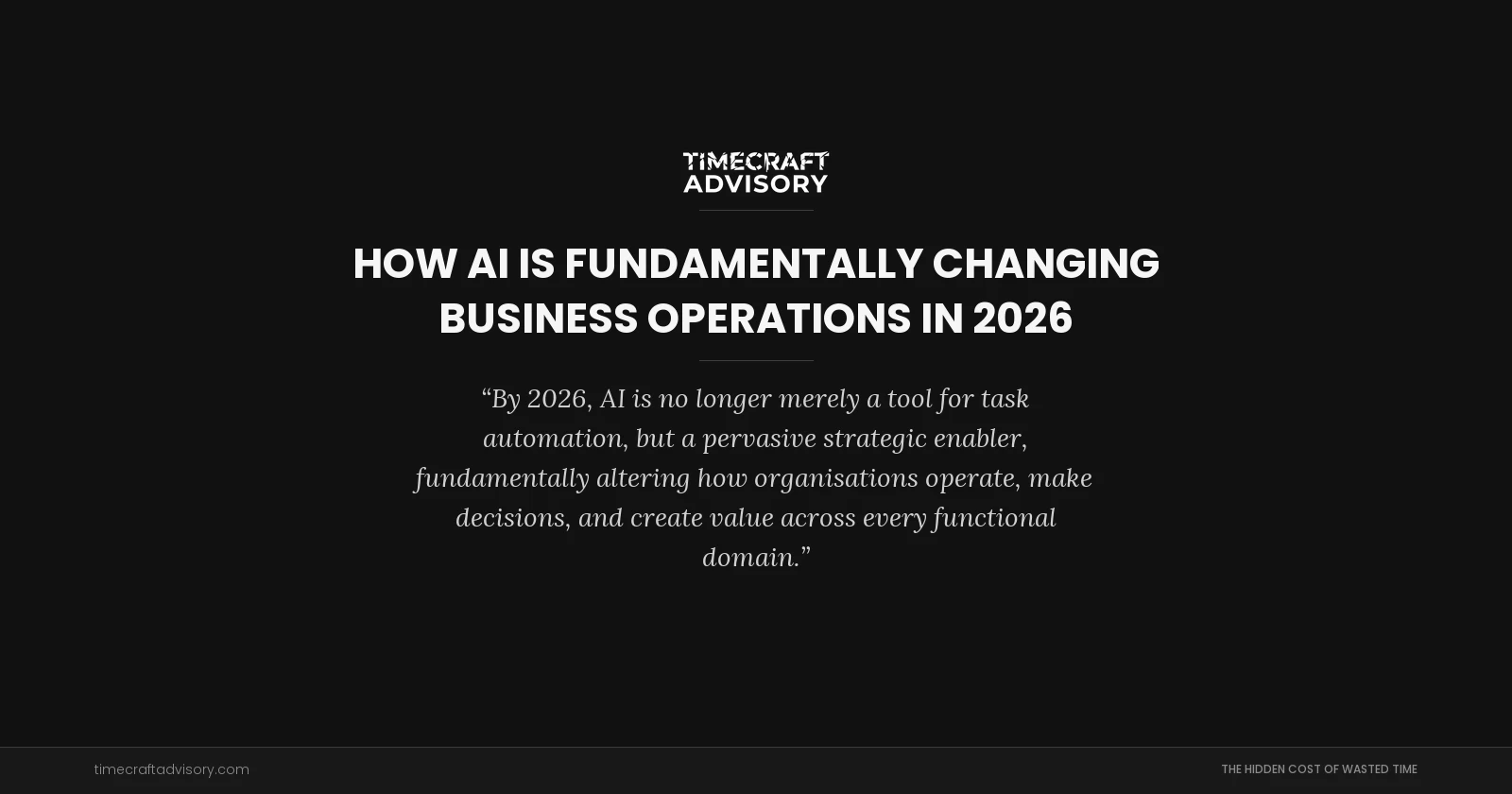How AI is Fundamentally Changing Business Operations in 2026