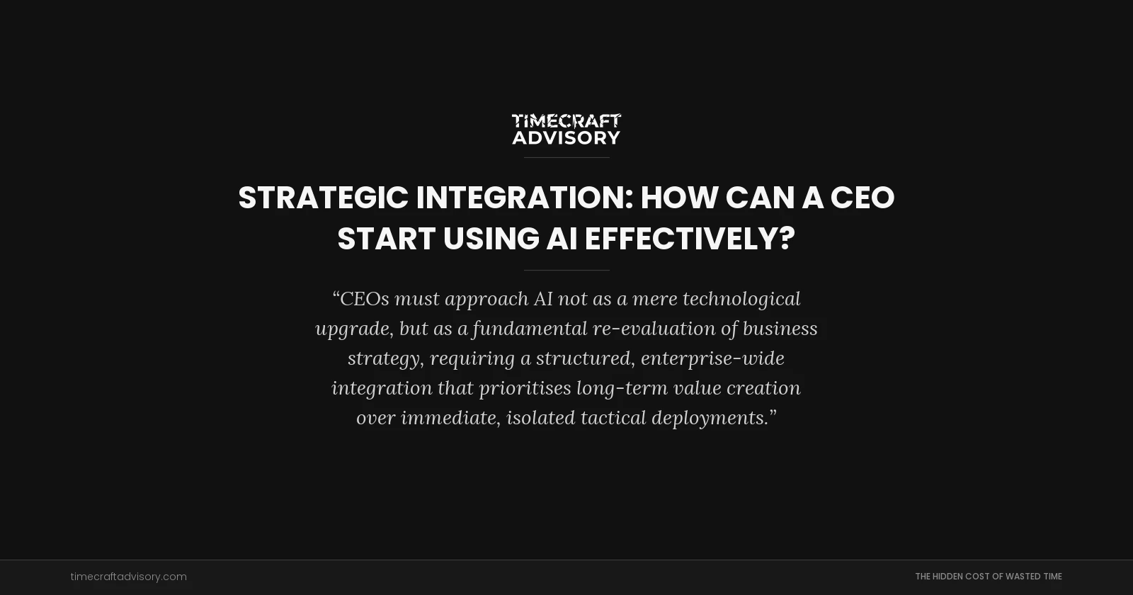 Strategic Integration: How Can a CEO Start Using AI Effectively?
