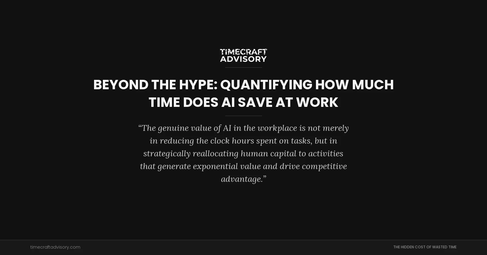 Beyond the Hype: Quantifying How Much Time Does AI Save at Work