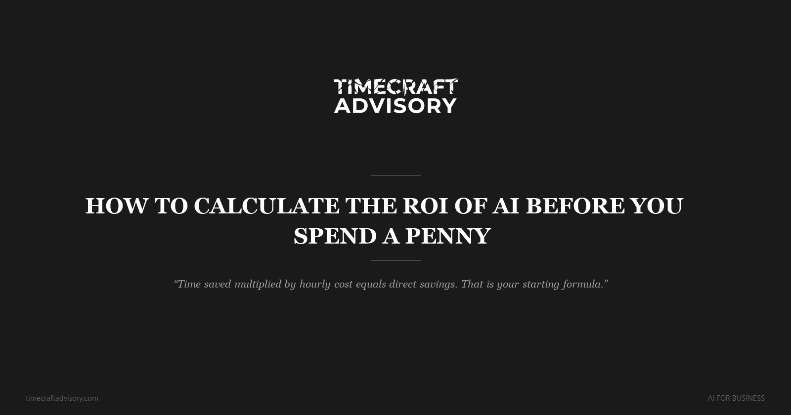 How to Calculate the ROI of AI Before You Spend a Penny