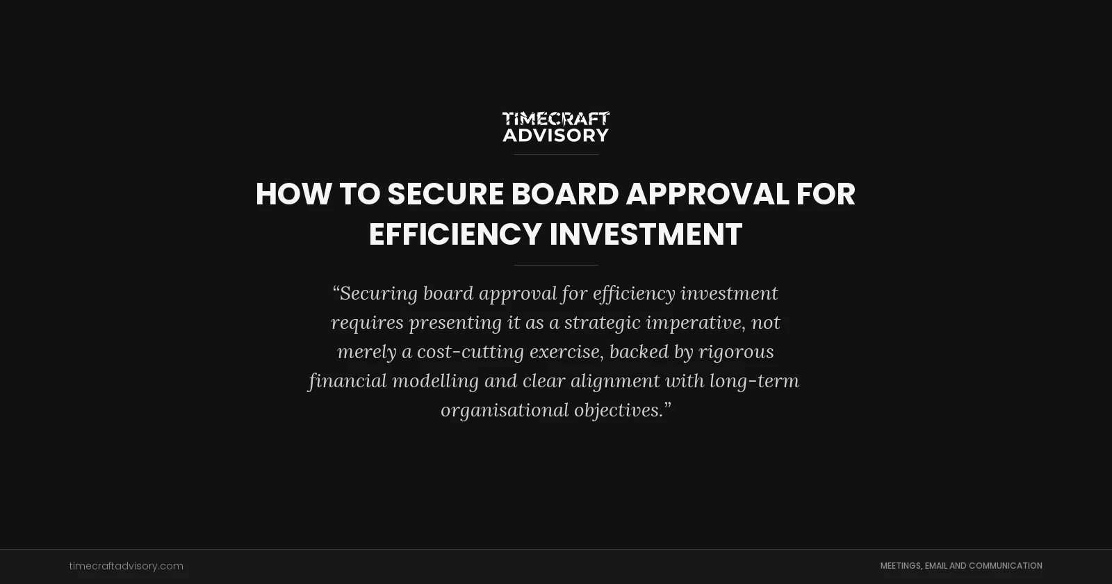 How to Secure Board Approval for Efficiency Investment