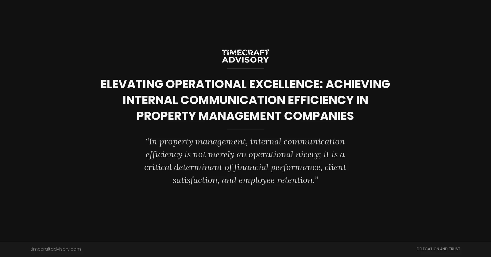 Elevating Operational Excellence: Achieving Internal Communication Efficiency in Property Management Companies