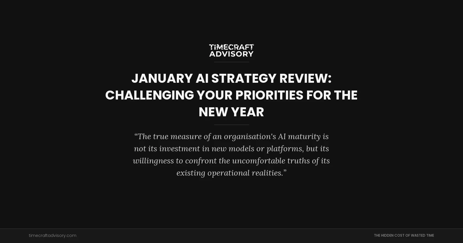 January AI Strategy Review: Challenging Your Priorities for the New Year
