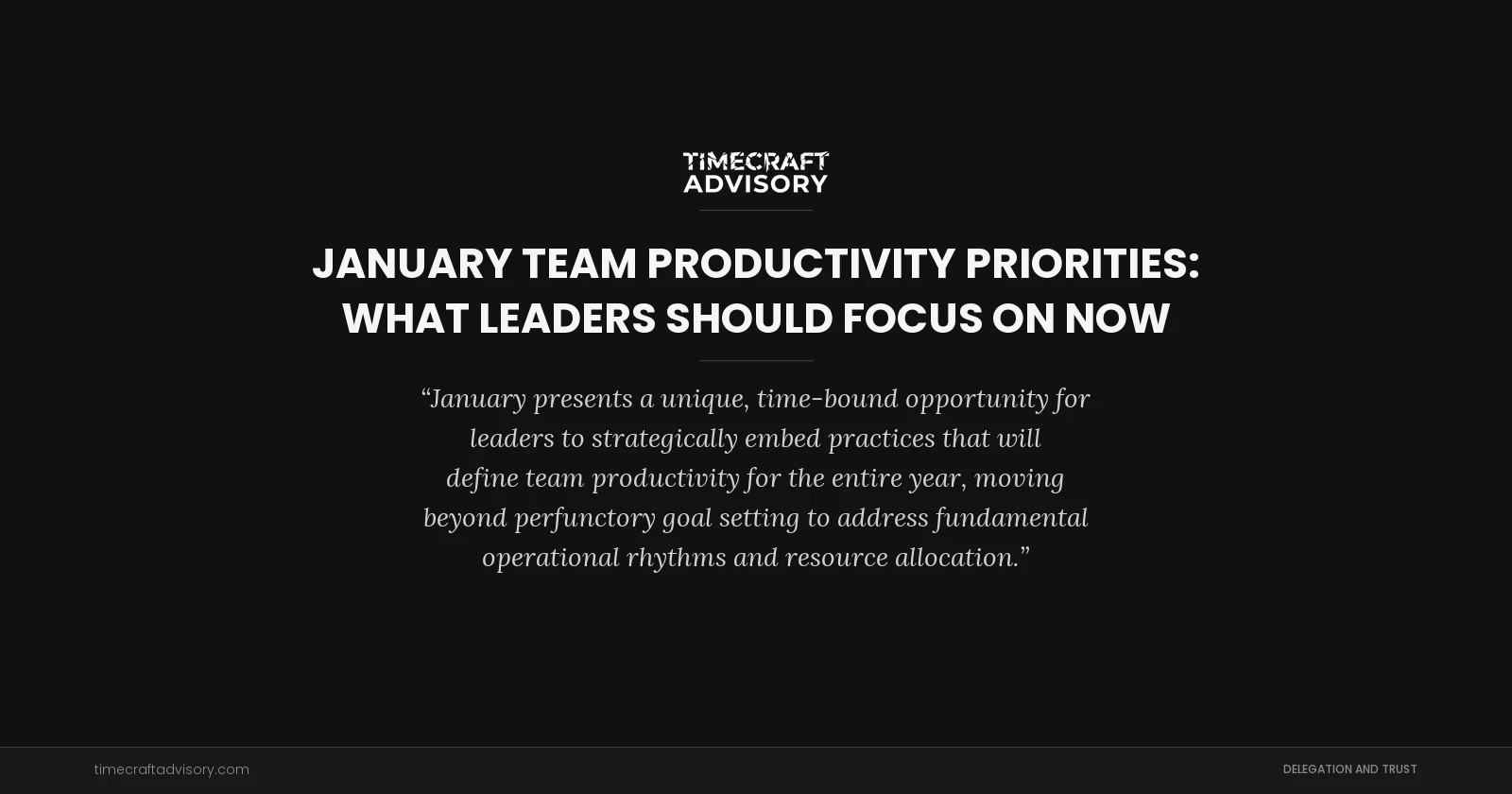 January Team Productivity Priorities: What Leaders Should Focus On Now