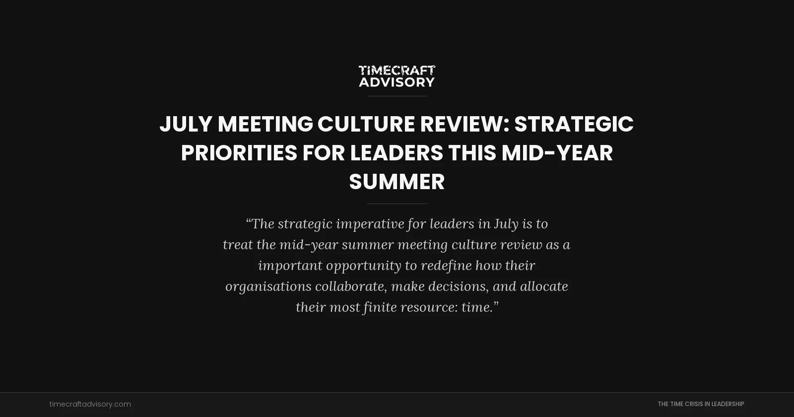 July Meeting Culture Review: Strategic Priorities for Leaders This Mid-Year Summer