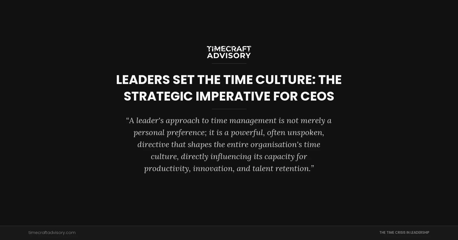 Leaders Set the Time Culture: The Strategic Imperative for CEOs