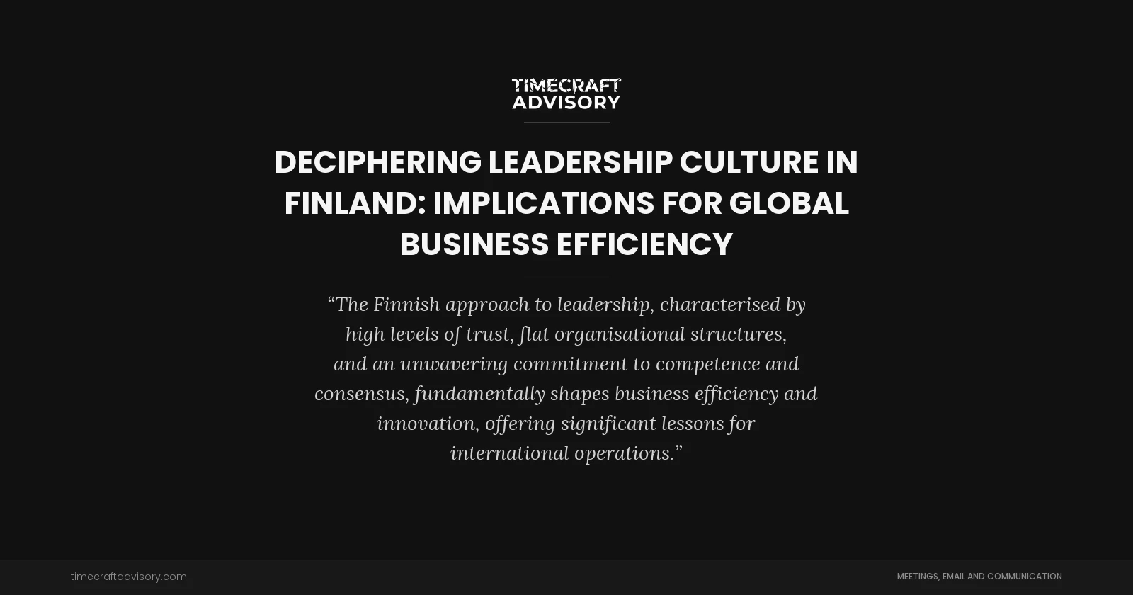 Deciphering Leadership Culture in Finland: Implications for Global Business Efficiency