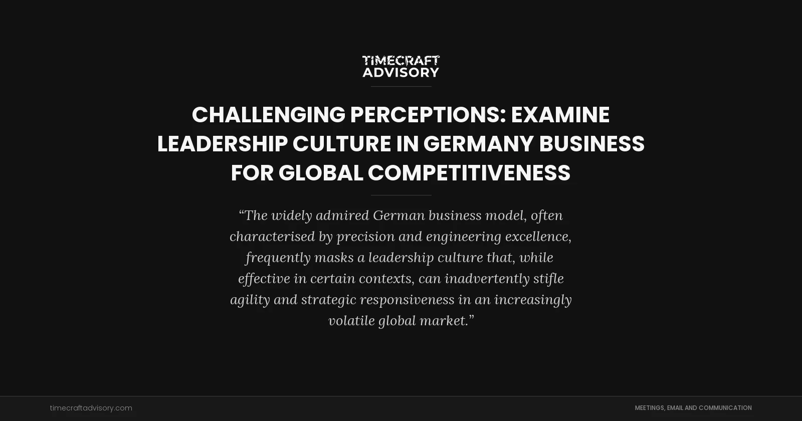 Challenging Perceptions: examine Leadership Culture in Germany Business for Global Competitiveness