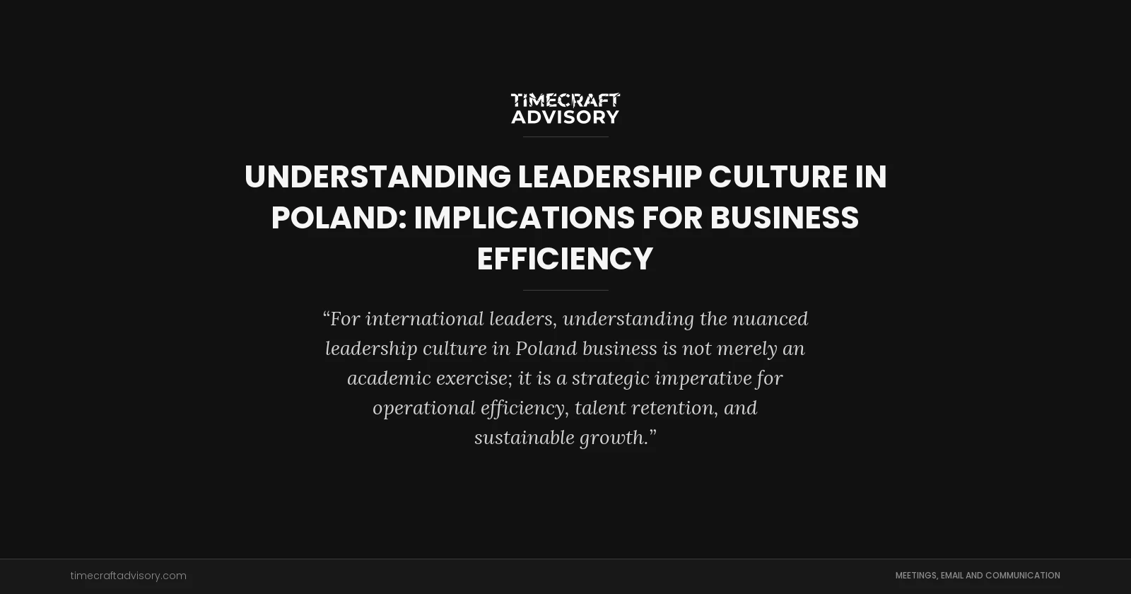Understanding Leadership Culture in Poland: Implications for Business Efficiency