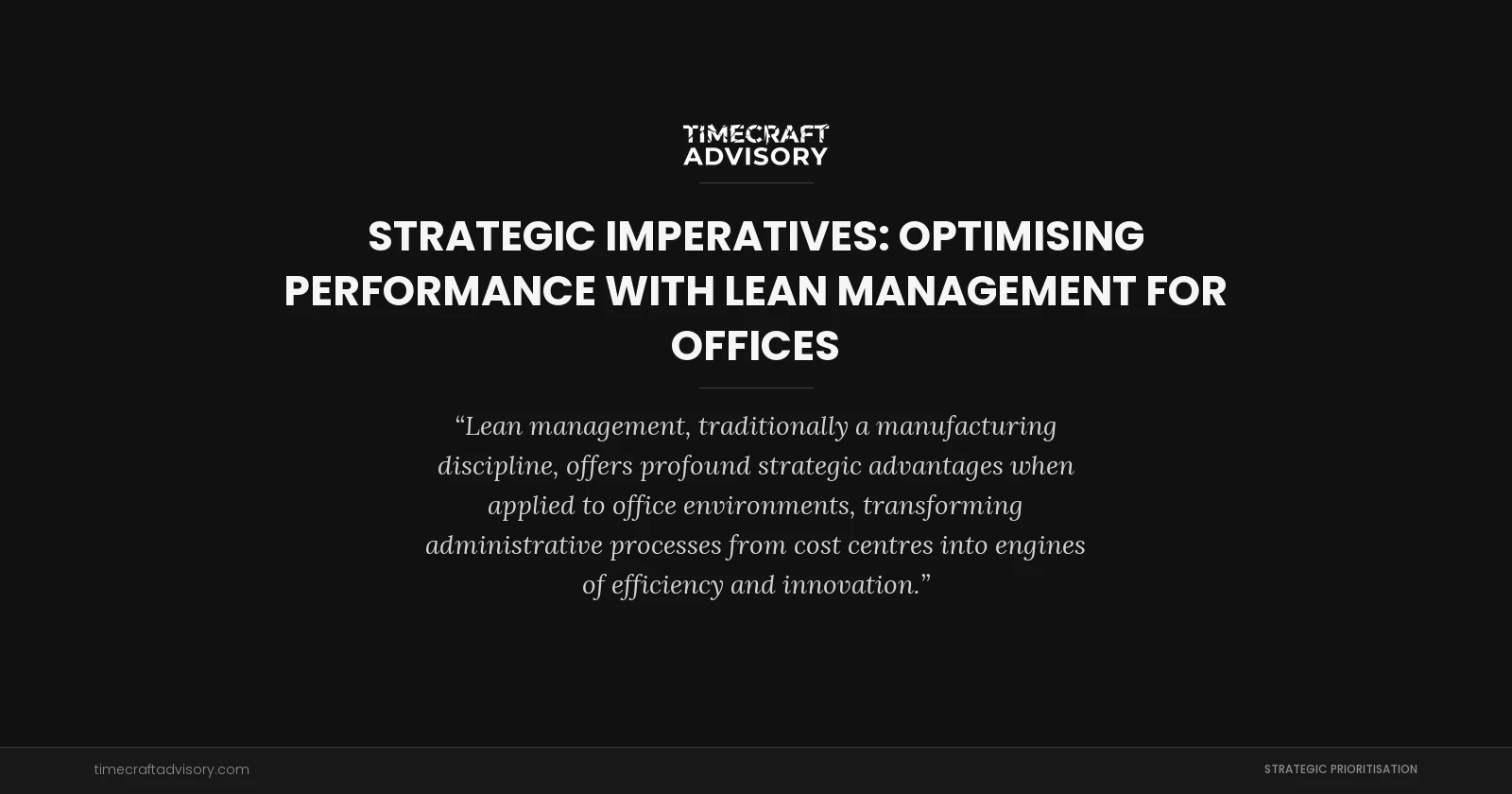 Strategic Imperatives: Optimising Performance with Lean Management for Offices