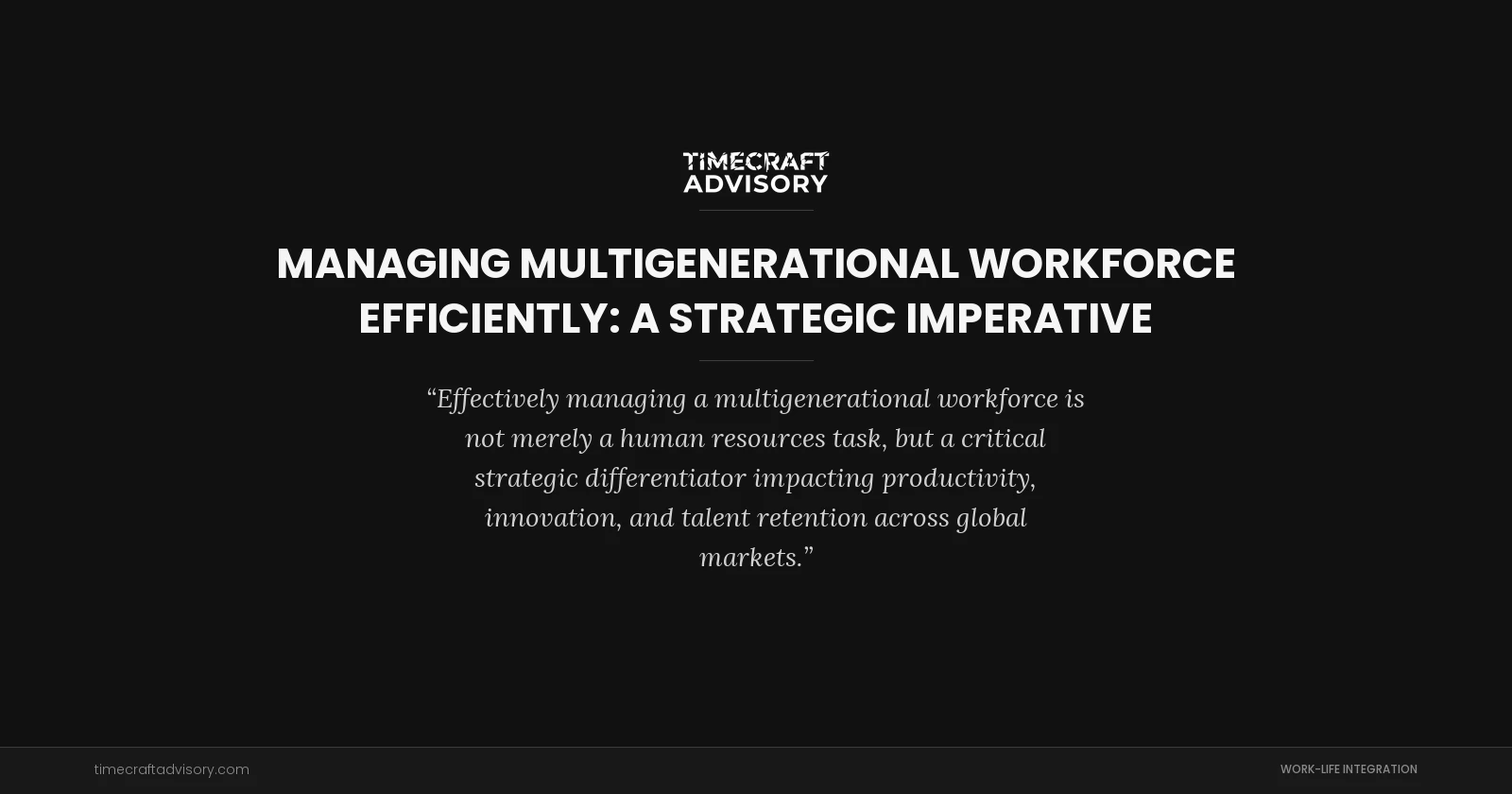 Managing Multigenerational Workforce Efficiently: A Strategic Imperative
