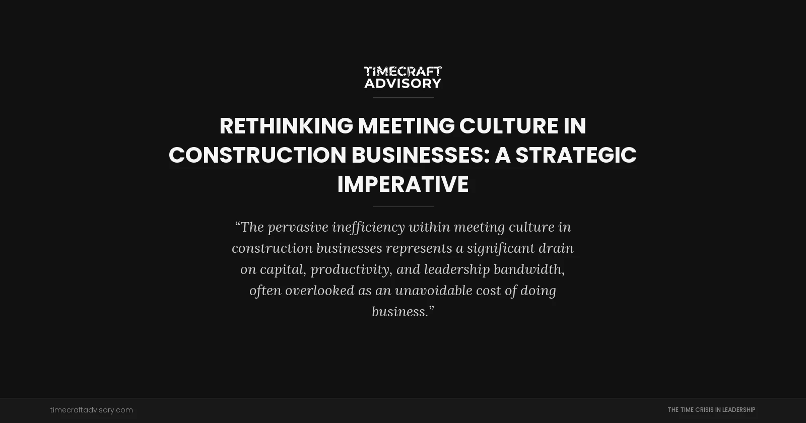 Rethinking Meeting Culture in Construction Businesses: A Strategic Imperative