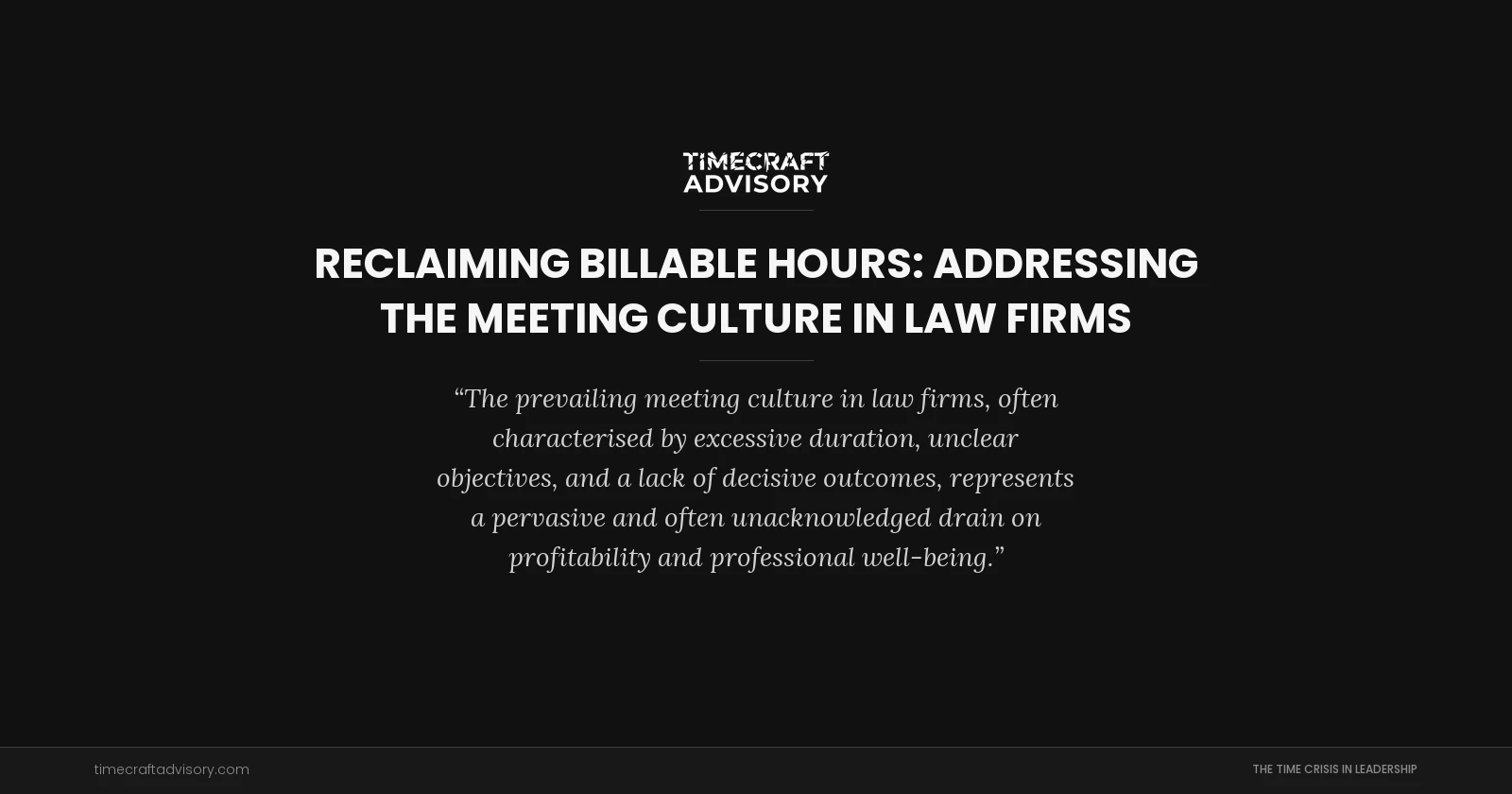 Reclaiming Billable Hours: Addressing the Meeting Culture in Law Firms