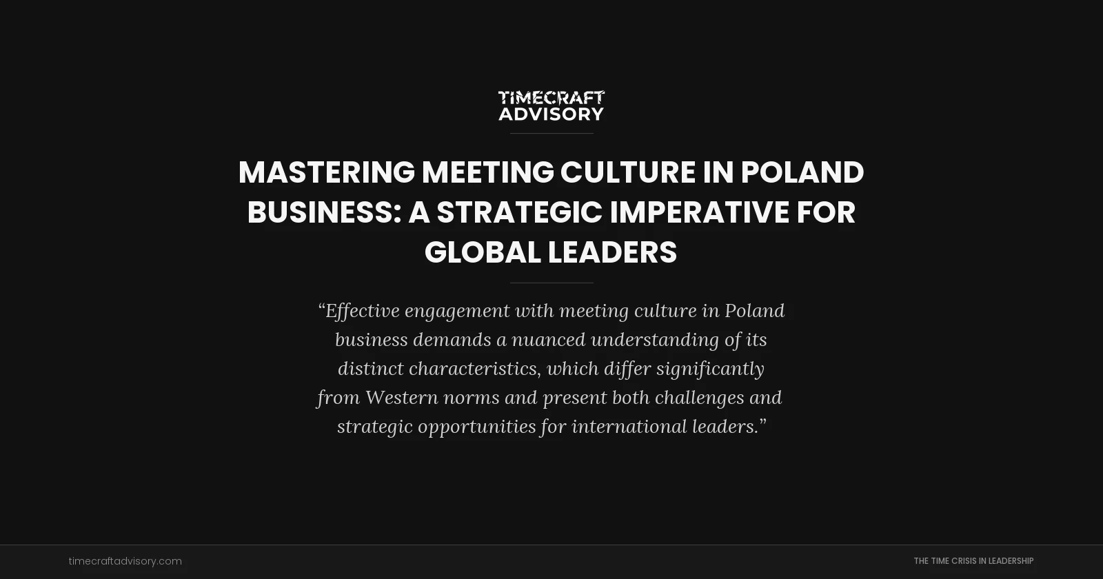 Mastering Meeting Culture in Poland Business: A Strategic Imperative for Global Leaders