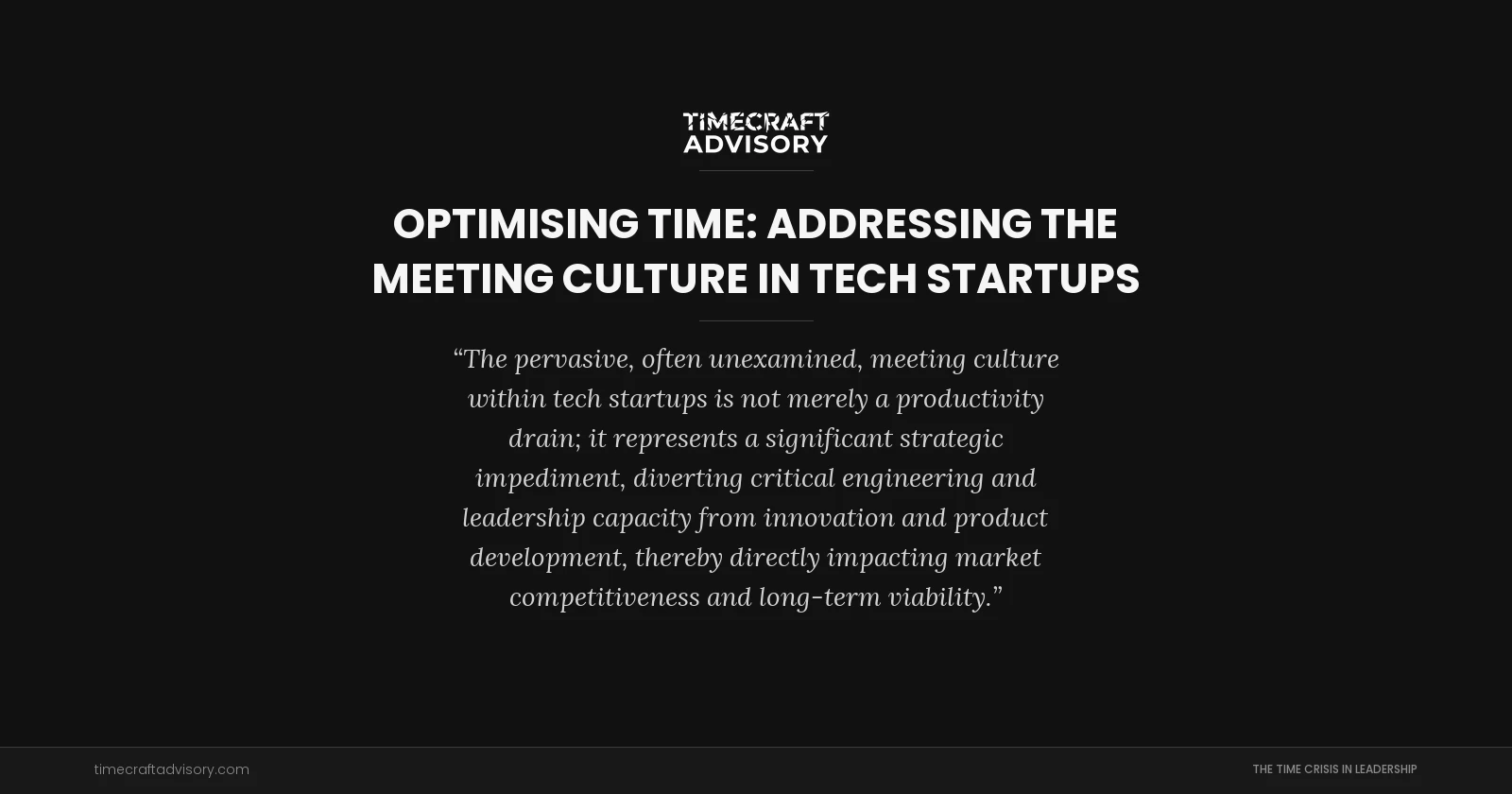 Optimising Time: Addressing the Meeting Culture in Tech Startups