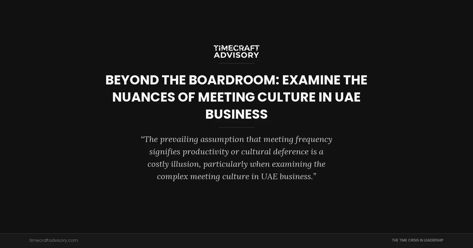 Beyond the Boardroom: examine the Nuances of Meeting Culture in UAE Business
