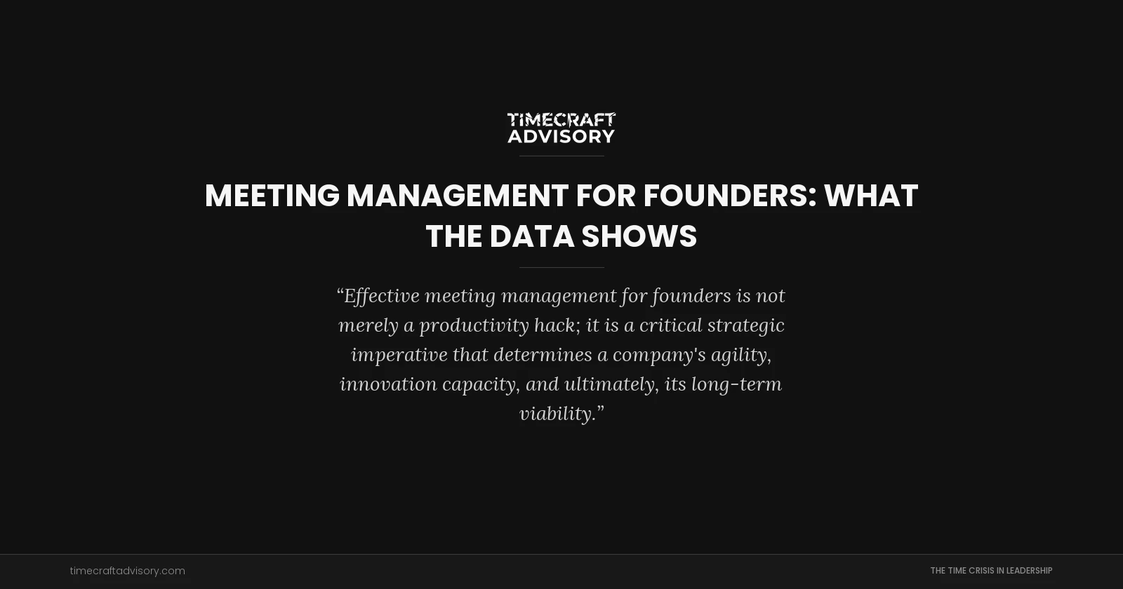 Meeting Management for Founders: What the Data Shows