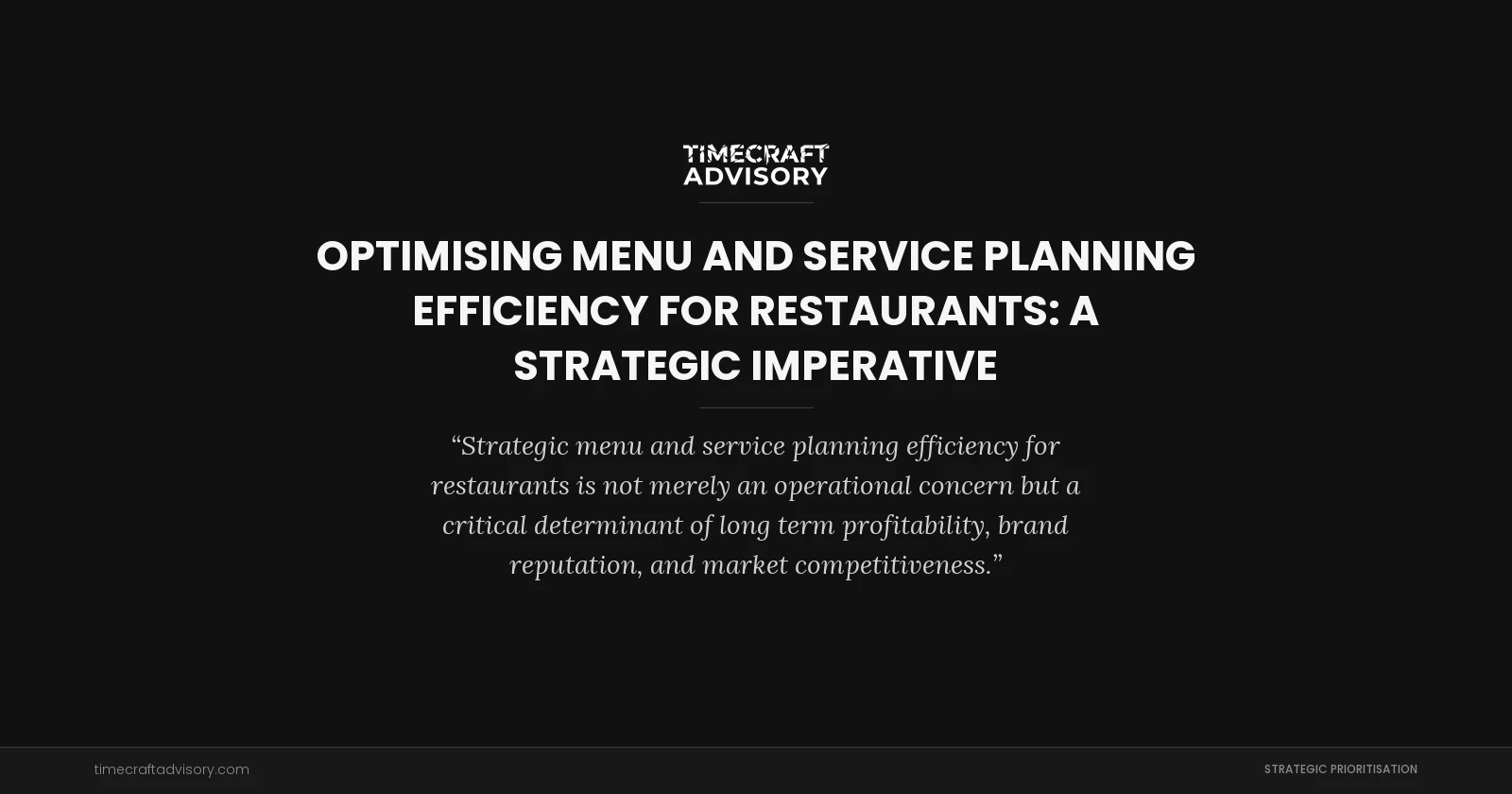 Optimising Menu and Service Planning Efficiency for Restaurants: A Strategic Imperative
