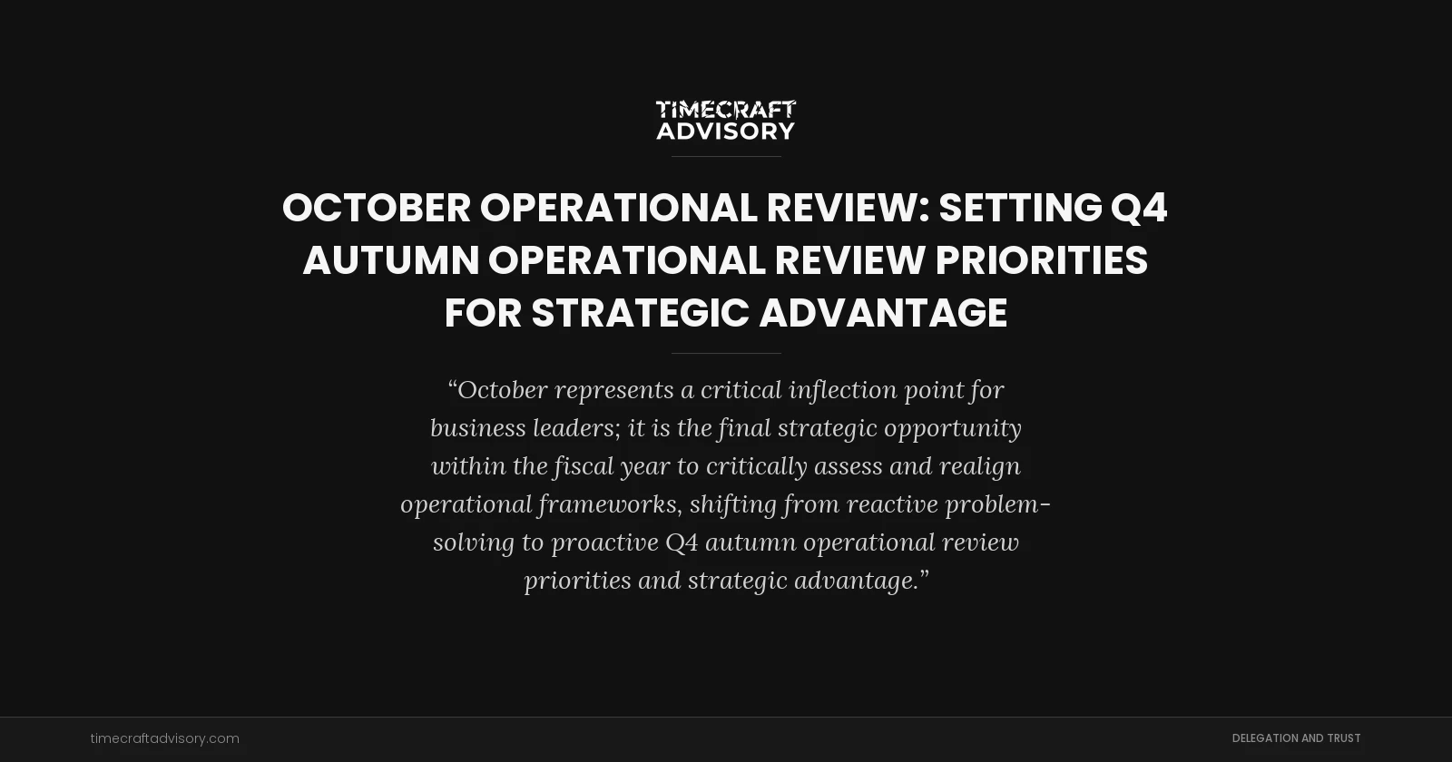 October Operational Review: Setting Q4 Autumn Operational Review Priorities for Strategic Advantage