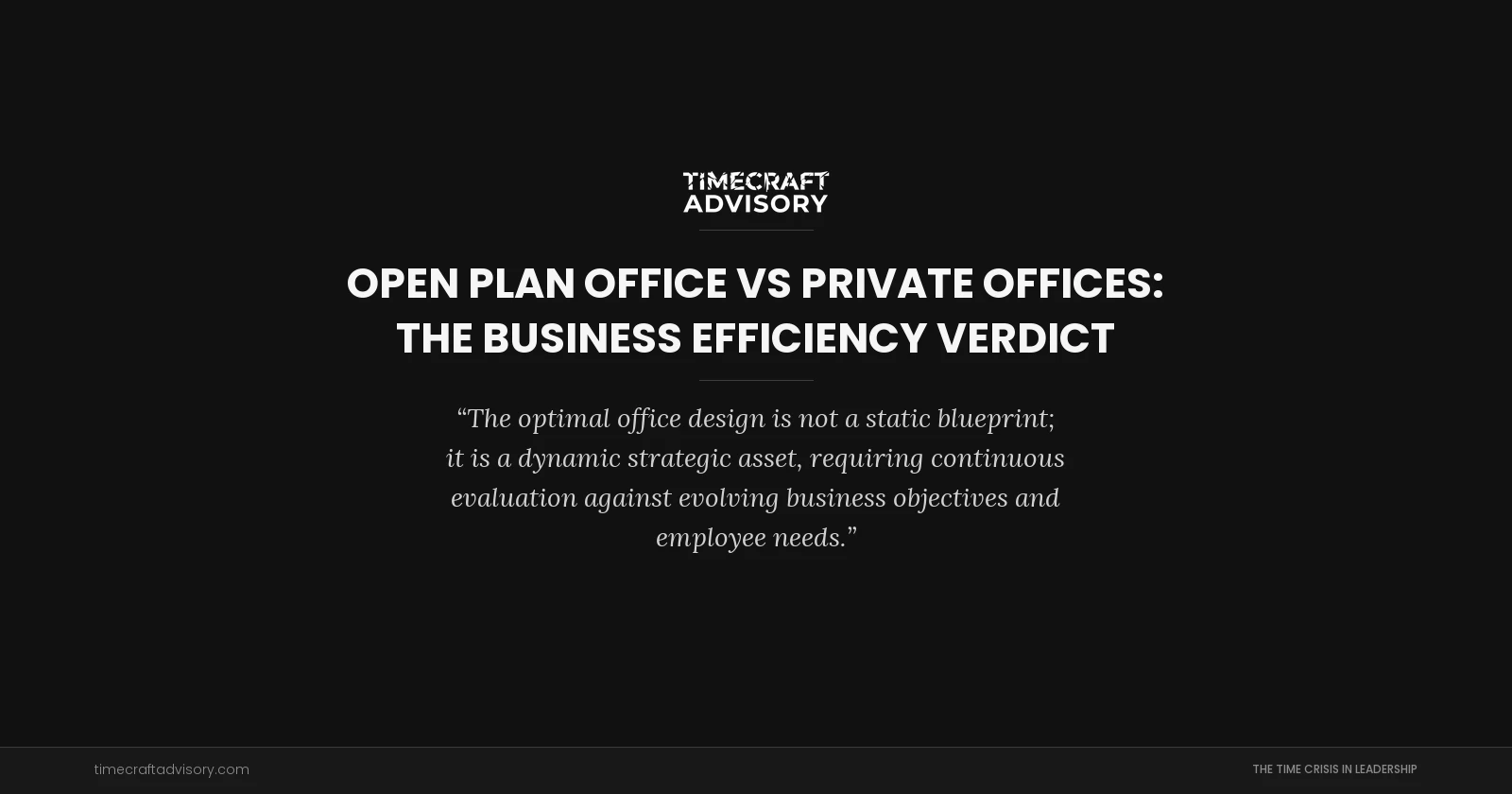 Open Plan Office vs Private Offices: The Business Efficiency Verdict