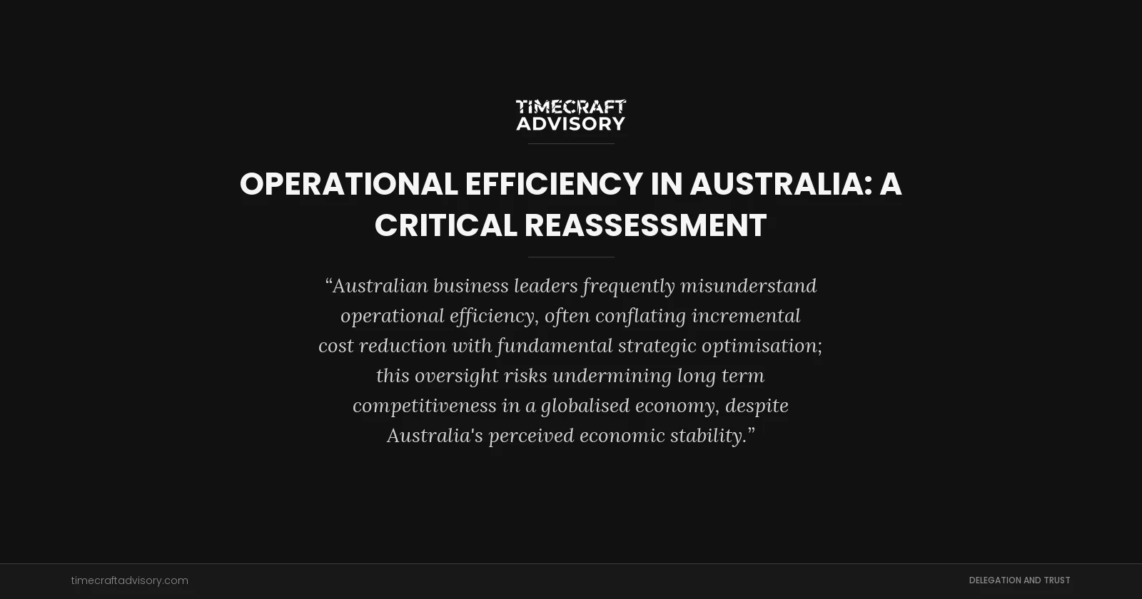 Operational Efficiency in Australia: A Critical Reassessment