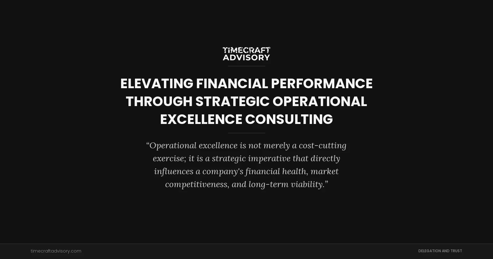 Elevating Financial Performance Through Strategic Operational Excellence Consulting