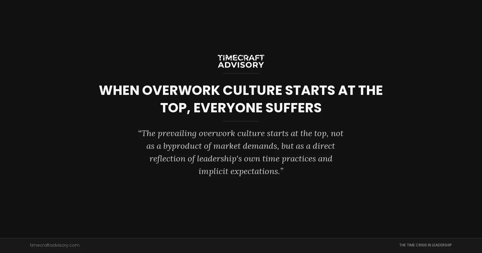 When Overwork Culture Starts at the Top, Everyone Suffers