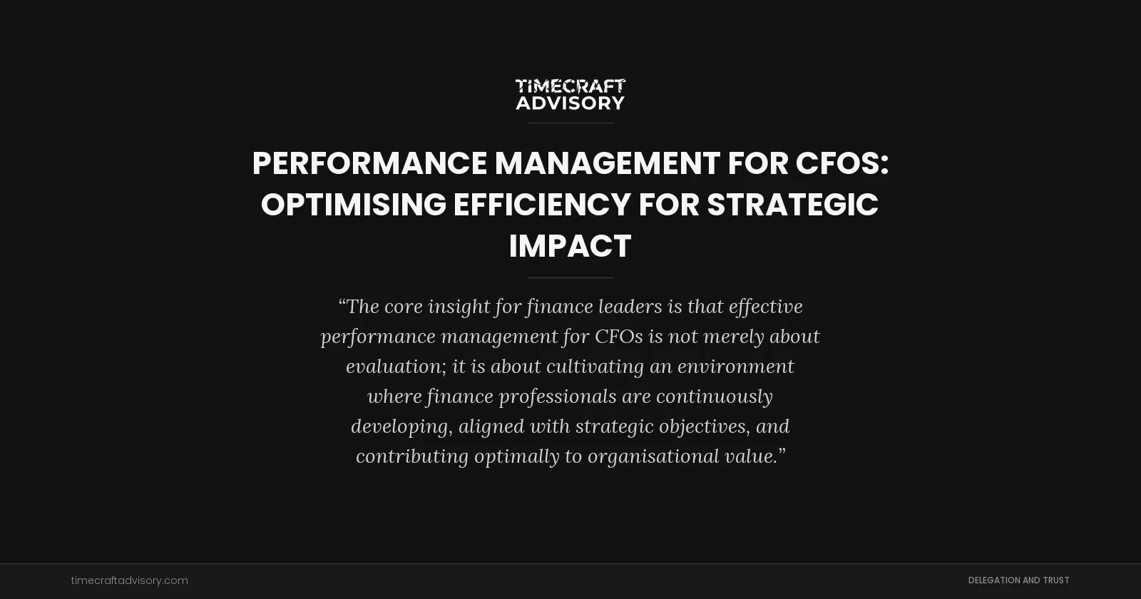 Performance Management for CFOs: Optimising Efficiency for Strategic Impact