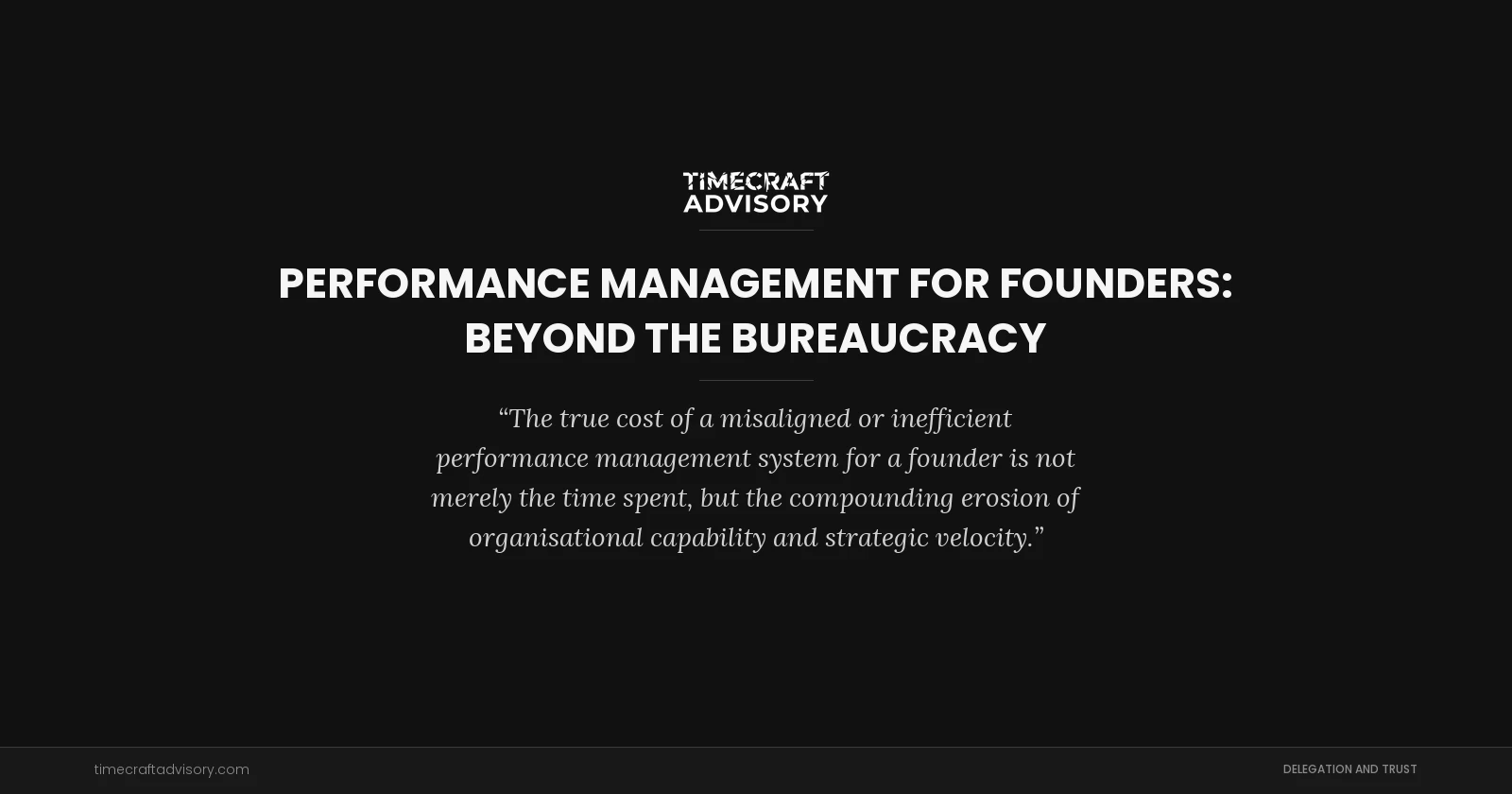 Performance Management for Founders: Beyond the Bureaucracy