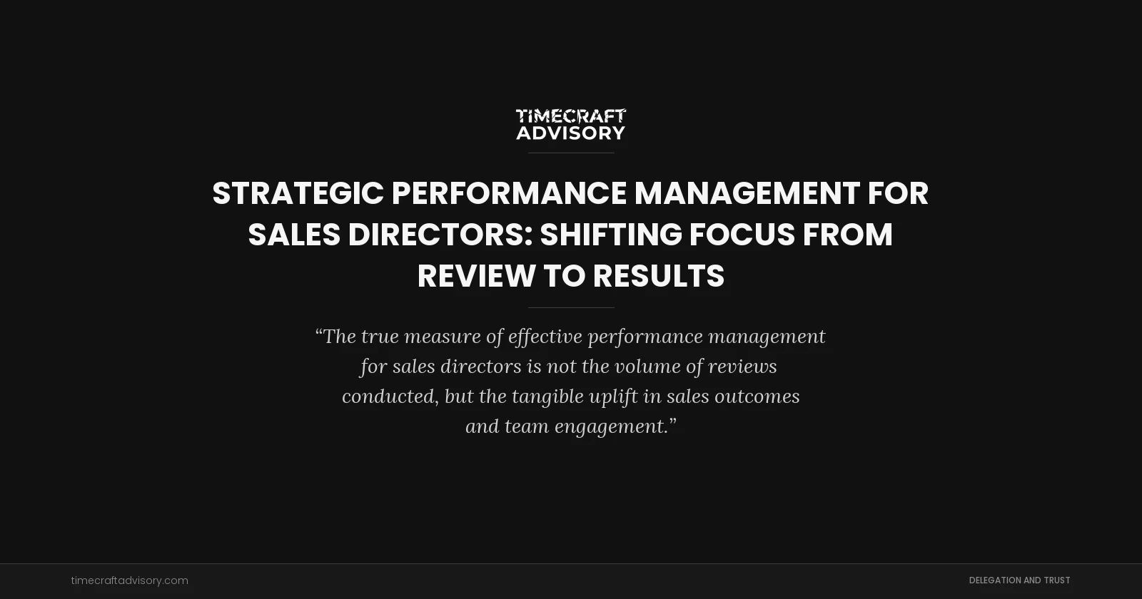 Strategic Performance Management for Sales Directors: Shifting Focus from Review to Results