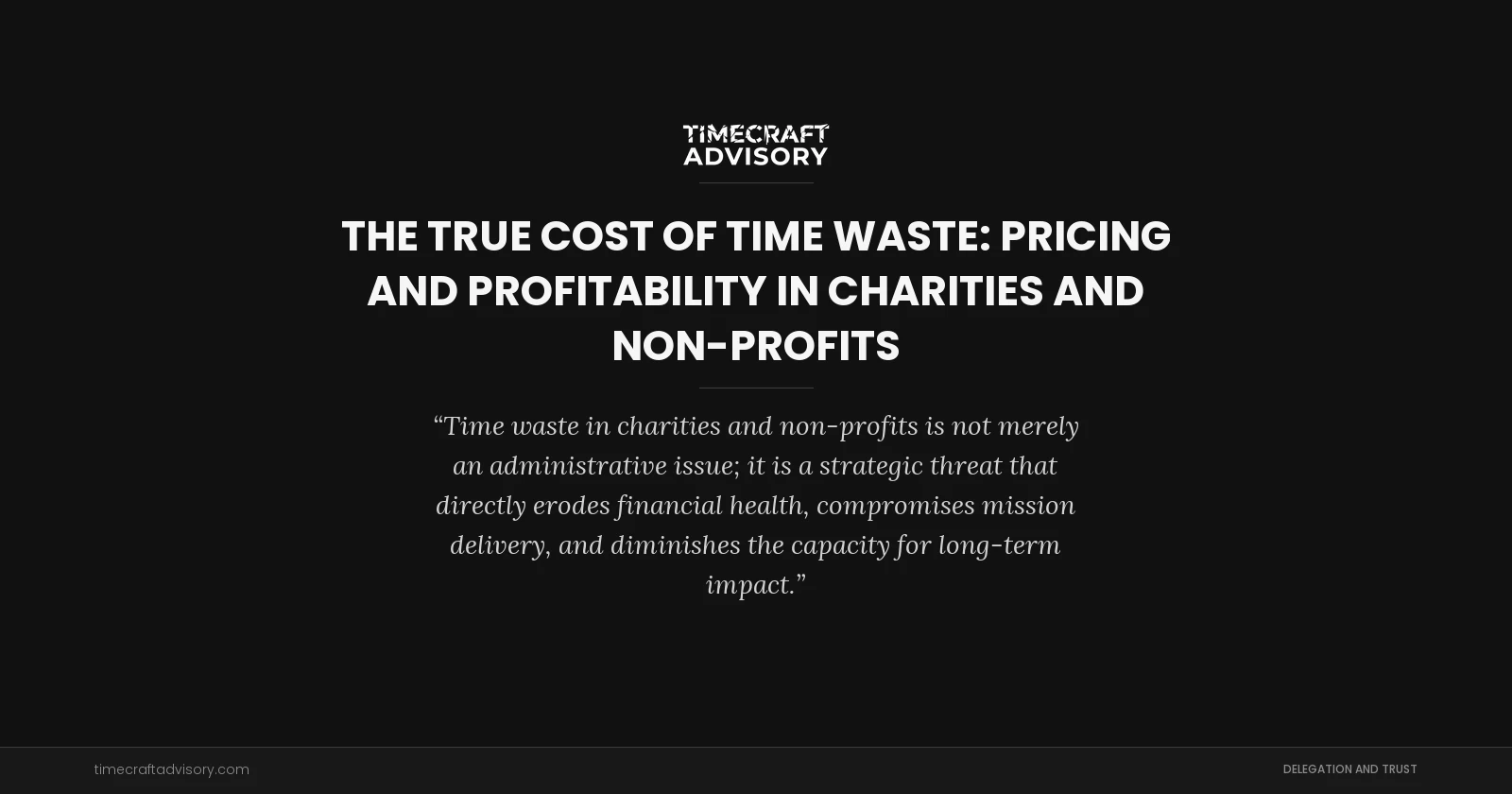 The True Cost of Time Waste: Pricing and Profitability in Charities and Non-Profits