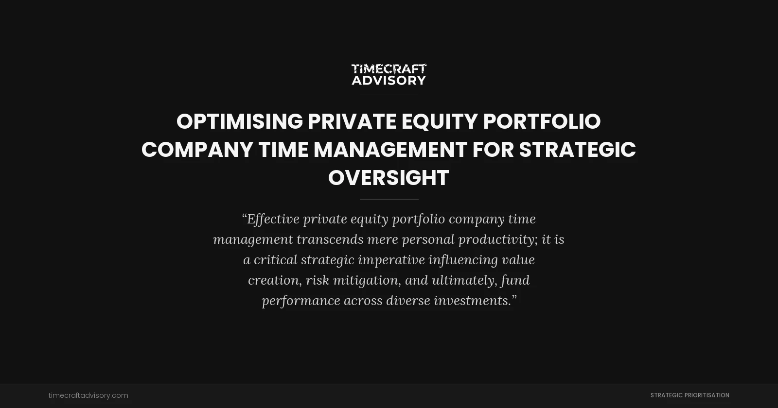 Optimising Private Equity Portfolio Company Time Management for Strategic Oversight