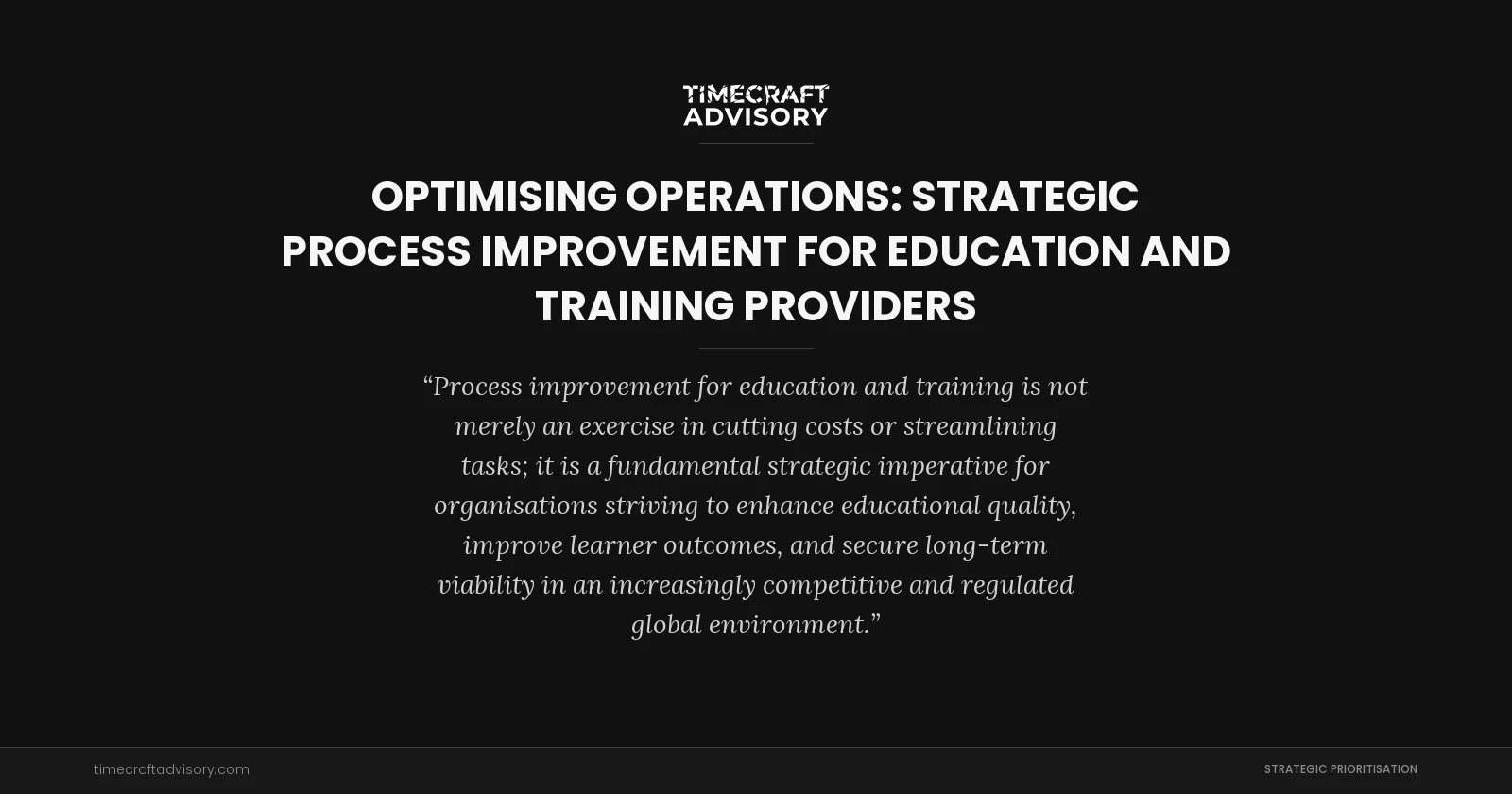 Optimising Operations: Strategic Process Improvement for Education and Training Providers