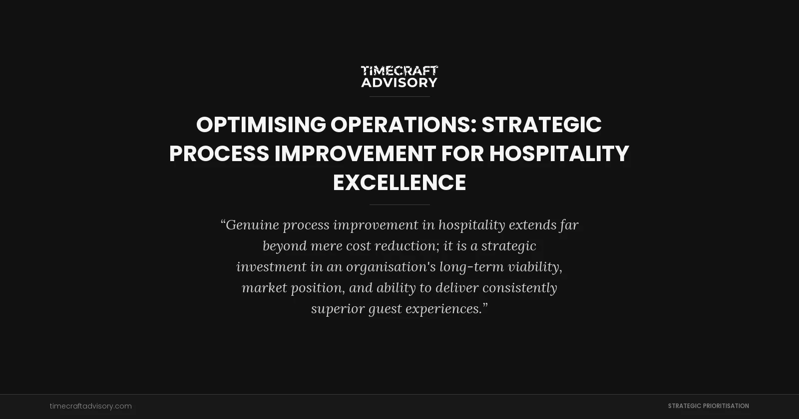 Optimising Operations: Strategic Process Improvement for Hospitality Excellence