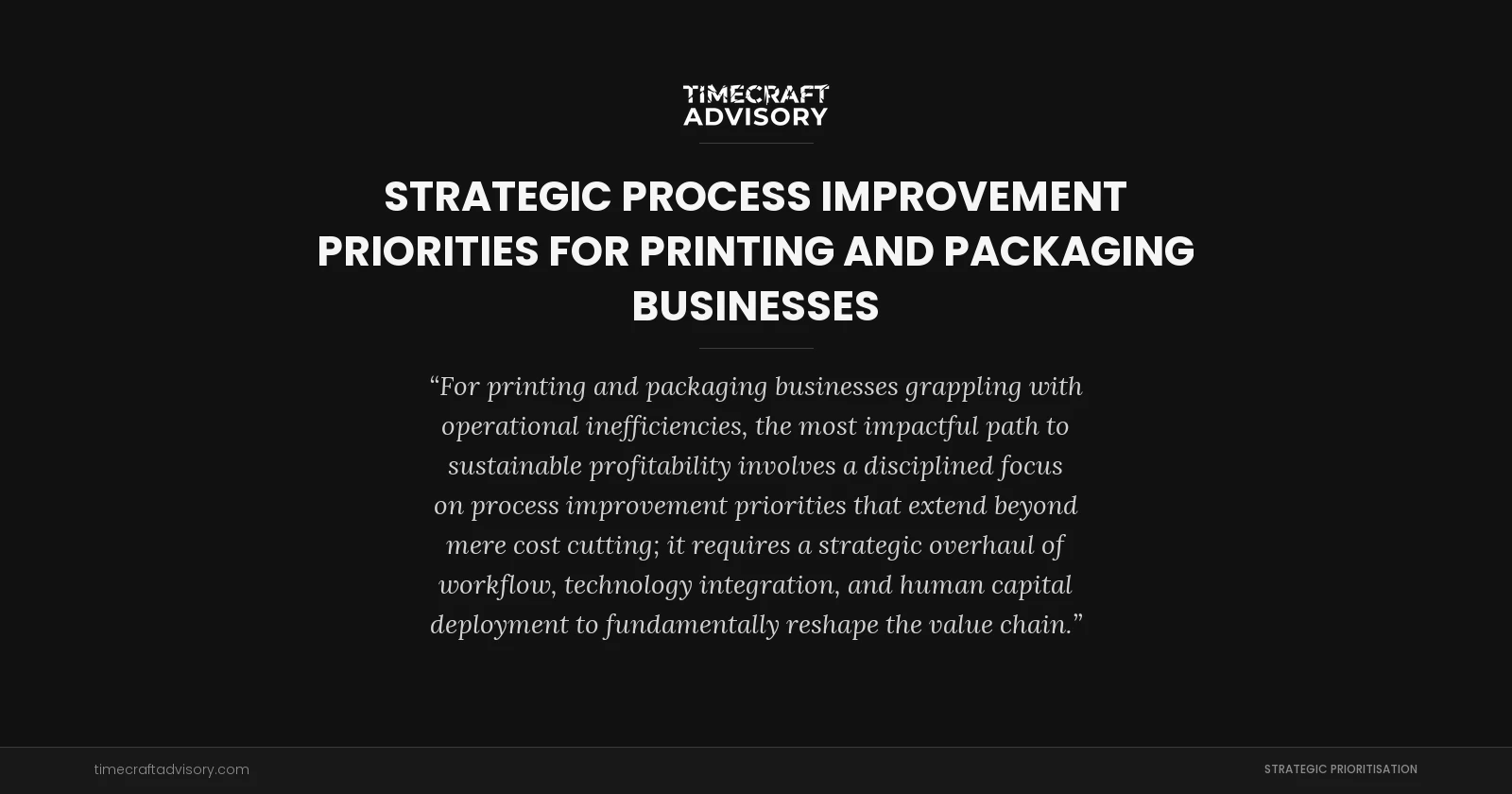 Strategic Process Improvement Priorities for Printing and Packaging Businesses