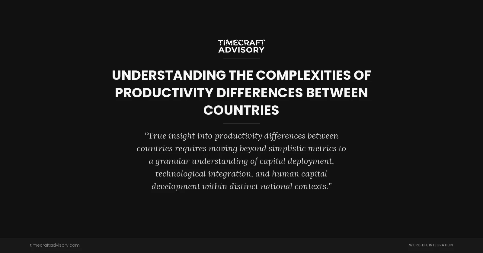 Understanding the Complexities of Productivity Differences Between Countries