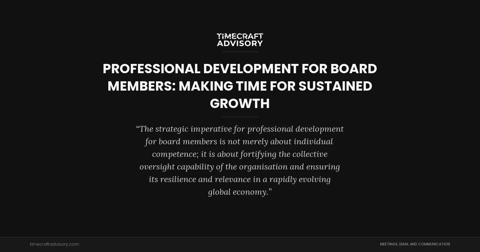 Professional Development for Board Members: Making Time for Sustained Growth