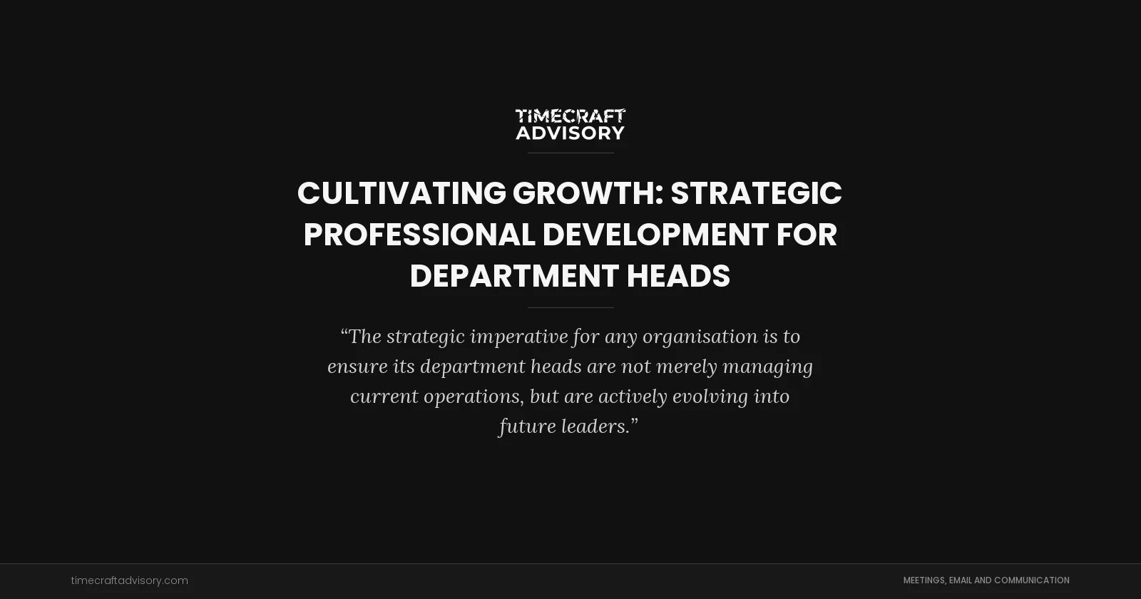 Cultivating Growth: Strategic Professional Development for Department Heads